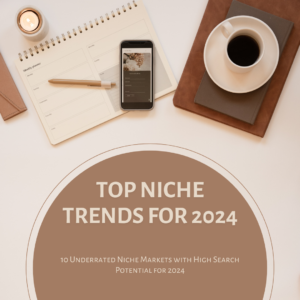 10 Underrated Niche Markets With High Search Potential For 2024